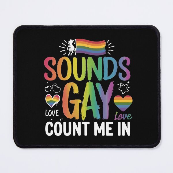 Item preview, Sounds Gay Count Me In designed and sold by Redgiant87x.