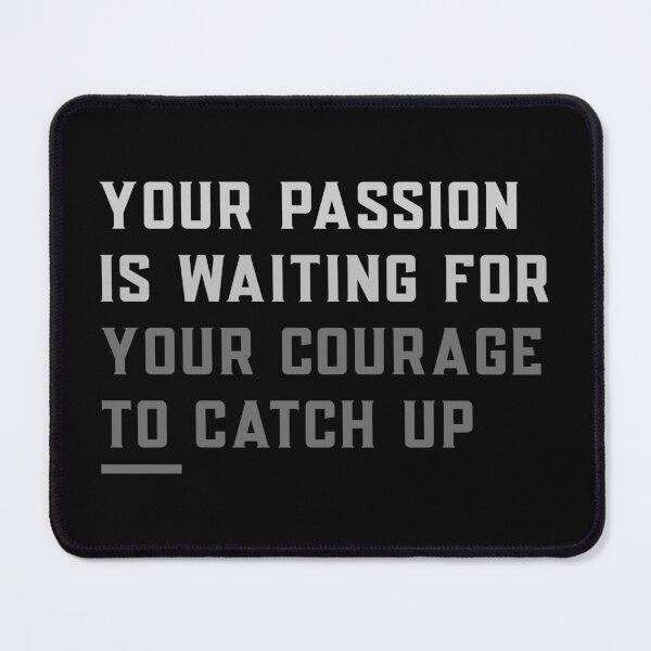 Item preview, Your passion is waiting Inspirational Quote Tee designed and sold by AstraTees.