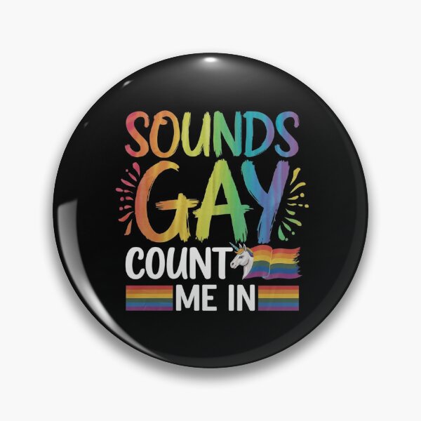 Item preview, Sounds Gay Count Me In designed and sold by Redgiant87x.