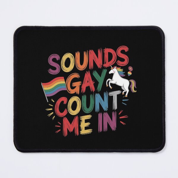 Item preview, Sounds Gay Count Me In designed and sold by Redgiant87x.