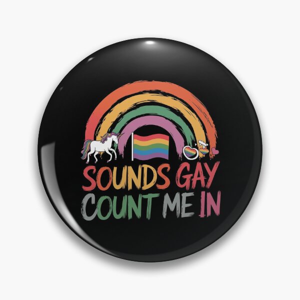 Item preview, Sounds Gay Count Me In designed and sold by Redgiant87x.