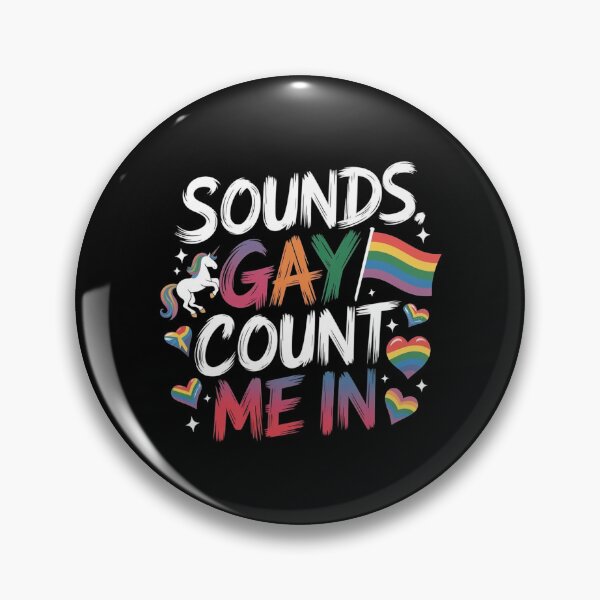 Item preview, Sounds Gay Count Me In designed and sold by Redgiant87x.