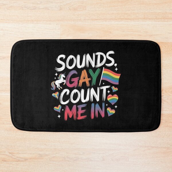 Item preview, Sounds Gay Count Me In designed and sold by Redgiant87x.