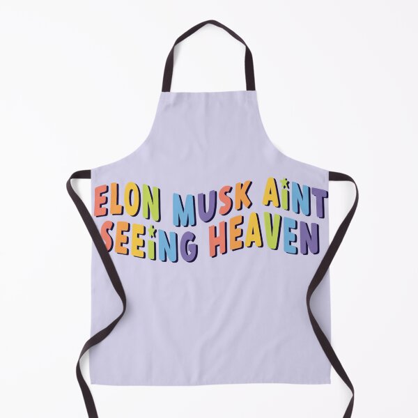 Item preview, elon musk aint seeing heaven designed and sold by goblinbabe.