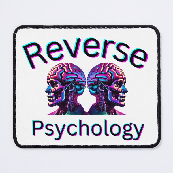 Item preview, Reverse Psychology designed and sold by Mako71.