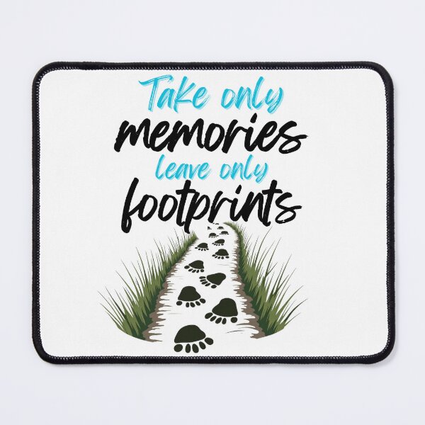 Item preview, Take only memories, leave only footprints designed and sold by DRE-AM.