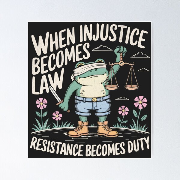 Item preview, When Injustice Becomes Law Resistance Becomes Duty - Frog designed and sold by beansterp.