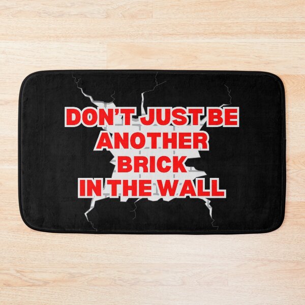 Item preview, Don’t Just Be Another Brick in the Wall – Bold Rebel Mindset Positivity Quote  designed and sold by Zuriel Hargrove.