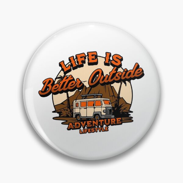 Item preview, Life is better outdoors - Adventurous lifestyle designed and sold by JonysCreativeDesigns.