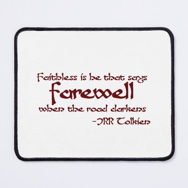 Item preview, Faithless Tolkien Quote T-Shirt - Dark Road Farewell Tee designed and sold by Scott Auld's Merch Shop.