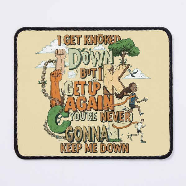 Item preview, I get knocked down, but I get up again, you're never gonna keep me down designed and sold by sing-it-out.