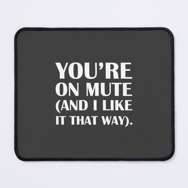 Item preview, You’re on Mute (And I Like It That Way) / Introvert Joke Funny T-Shirt Label designed and sold by introvertvibes.