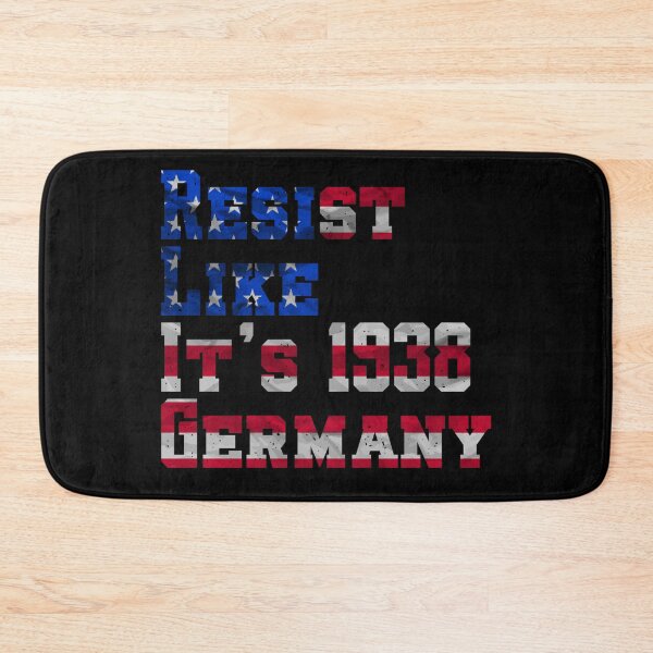 Item preview, Resist Like It's 1938 - Germany designed and sold by VibeTwist.