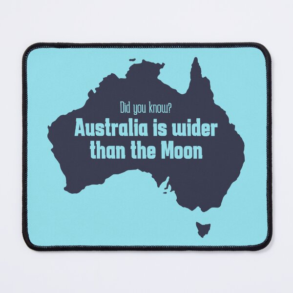 Item preview, Did you know? Australia is wider than the Moon designed and sold by GreissDesign.