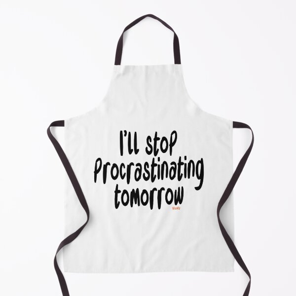 Item preview, I'll Stop Procrastinating - Funny Quotes designed and sold by WhimWiz.