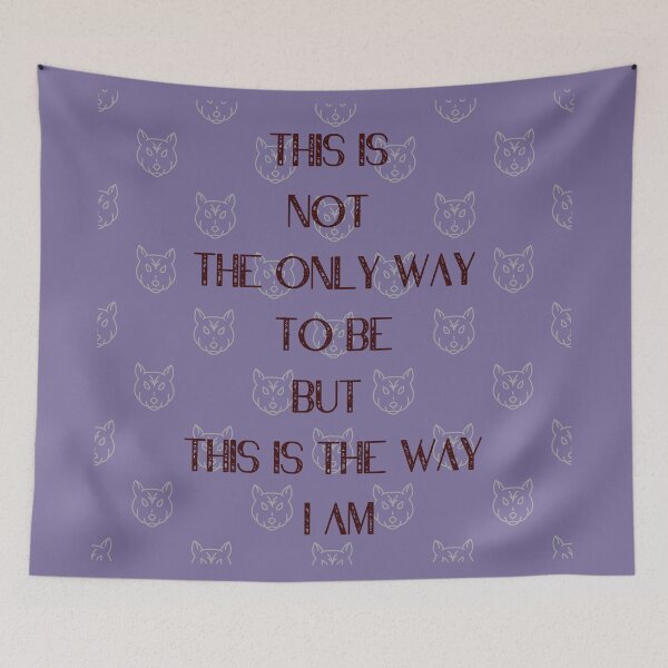 Item preview, This is not the only way to be but this is the way I am designed and sold by ArtemeliaDesign.