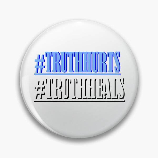 Item preview, Truth Hurts & Truth Heals designed and sold by Seeded.