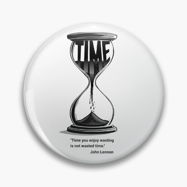 Item preview, John Lennon - Time you enjoy wasting, is not wasted time. designed and sold by nature. electrified..