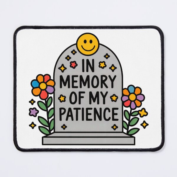 Item preview, In Memory of My Patience – Funny Grave Illustration designed and sold by Artyx_Design.
