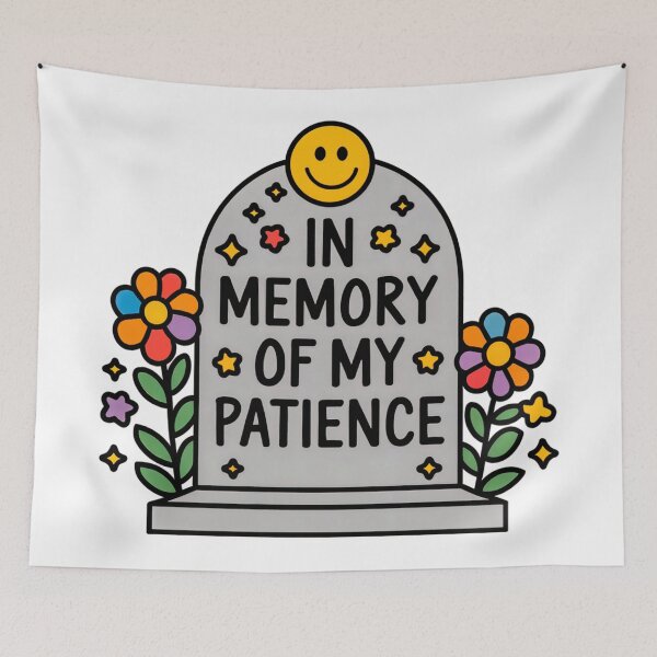 Item preview, In Memory of My Patience – Funny Grave Illustration designed and sold by Artyx_Design.