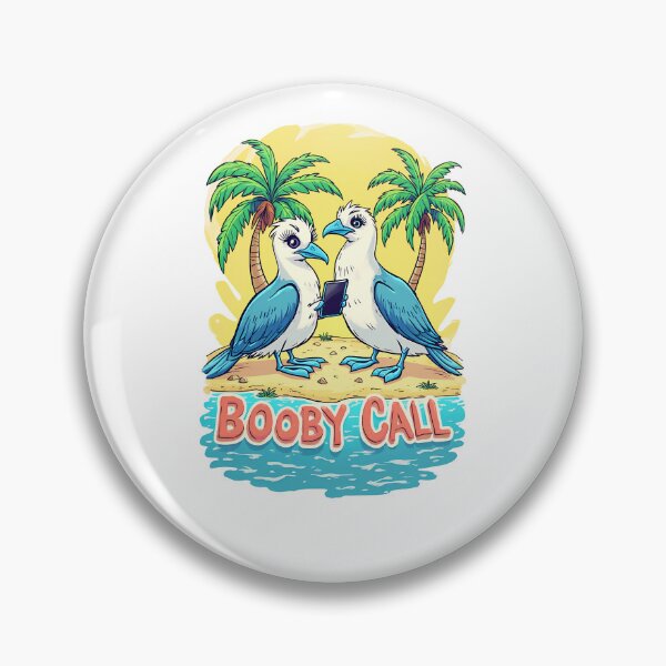 Item preview, Booby Call: Funny Blue Footed Booby Pun Art For Bird Lovers designed and sold by elynne9.
