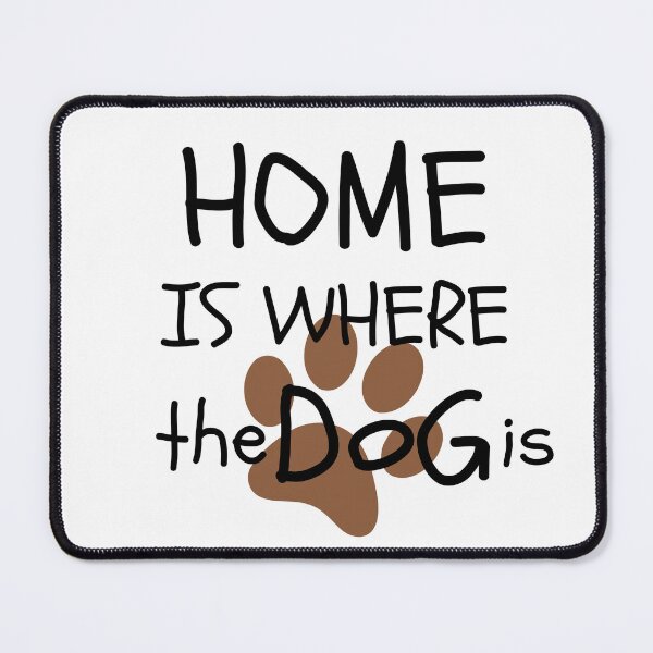 Item preview, home is where the dog is designed and sold by Hoffman-Design.