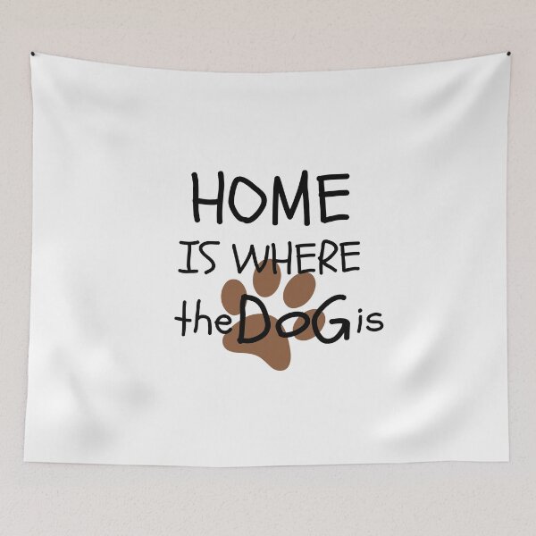 Item preview, home is where the dog is designed and sold by Hoffman-Design.