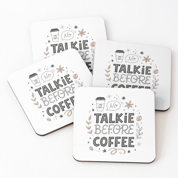 Item preview, no talkie before coffee designed and sold by Ismartista.