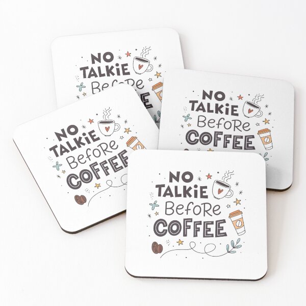 Item preview, no talkie before coffee designed and sold by Ismartista.