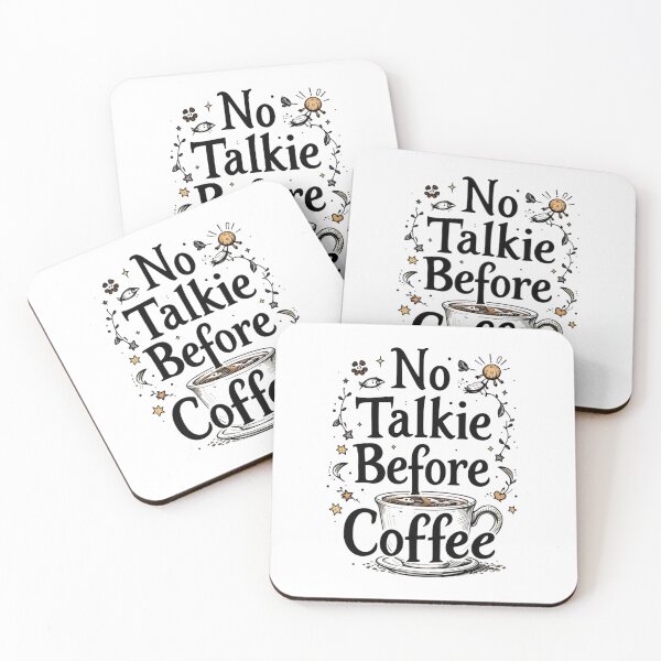 Item preview, no talkie before coffee designed and sold by Ismartista.