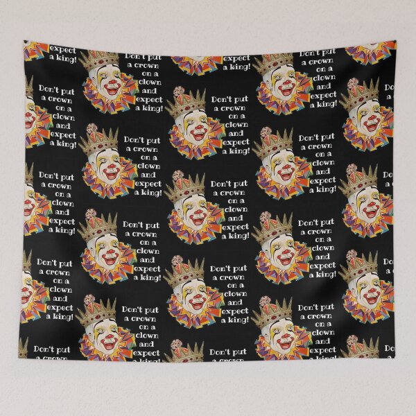 Item preview, Don't Put a Crown on a Clown and Expect a King! Work-Life-Co-worker Gift designed and sold by SSustainable.