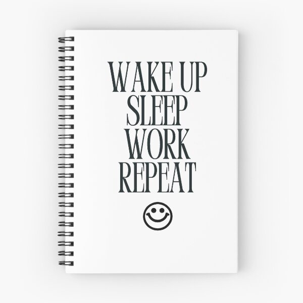 Item preview, WAKE UP SLEEP WORK REPEAT – Monochrome Routine  designed and sold by ChipPaperPress.