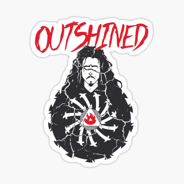 Outshined Sticker