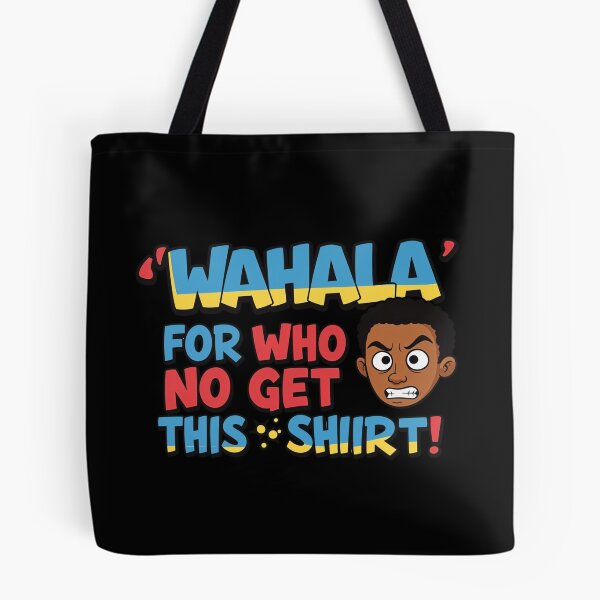 Item preview, Wahala for Who No Get This Shirt | Funny Afro Pop Culture Tee designed and sold by Collision19.