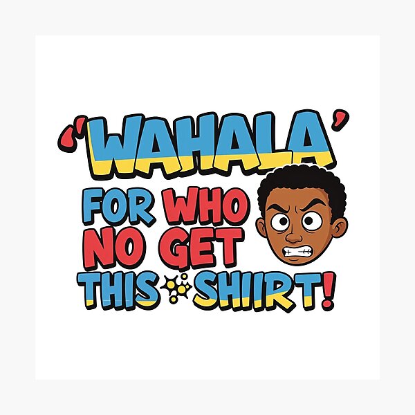 Item preview, Wahala for Who No Get This Shirt | Funny Afro Pop Culture Tee designed and sold by Collision19.