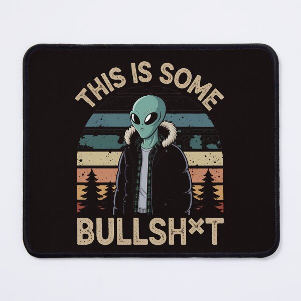 Item preview, This Is Bullshit Funny Resident Alien designed and sold by heeun.