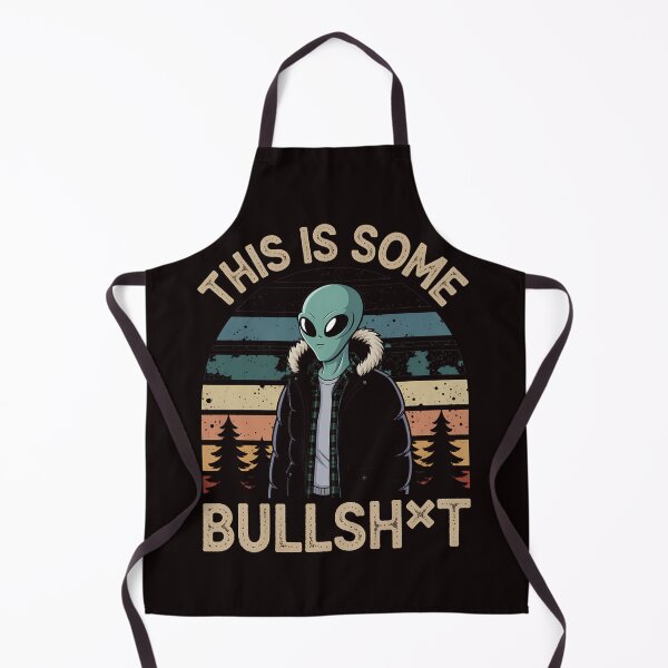 Item preview, This Is Bullshit Funny Resident Alien designed and sold by heeun.