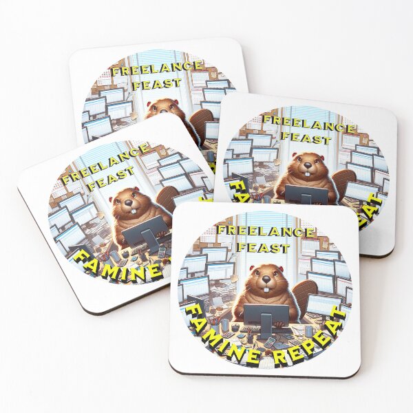Item preview, Freelance: Feast, Famine, Repeat – Busy Beaver Office Life Design designed and sold by MTeesGA.