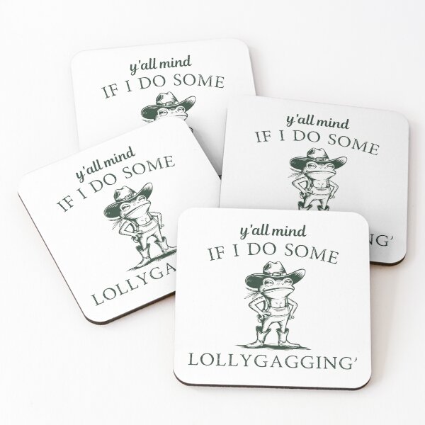 Item preview, Y'all Mind If I Do Some Lollygagging' designed and sold by Alberto Dominguez.