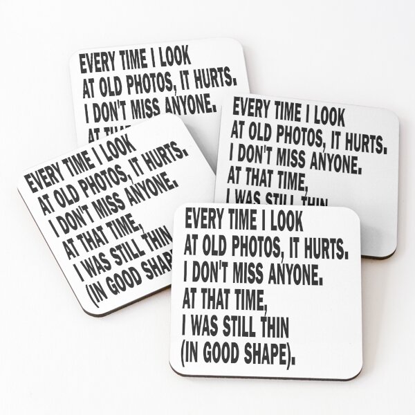Item preview, Every time I look at old photos, it hurts. I don't miss anyone. At that time, I was still thin (in good shape). designed and sold by criticalzon.