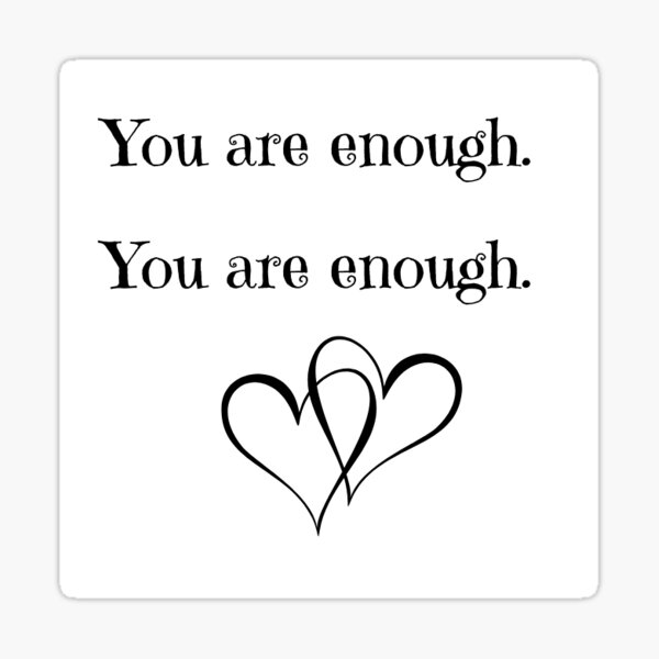 Item preview, You Are Enough Positive Uplifting Poster Print Art Print Sticker Print Motivational Saying Art Print designed and sold by katescalmcorner.