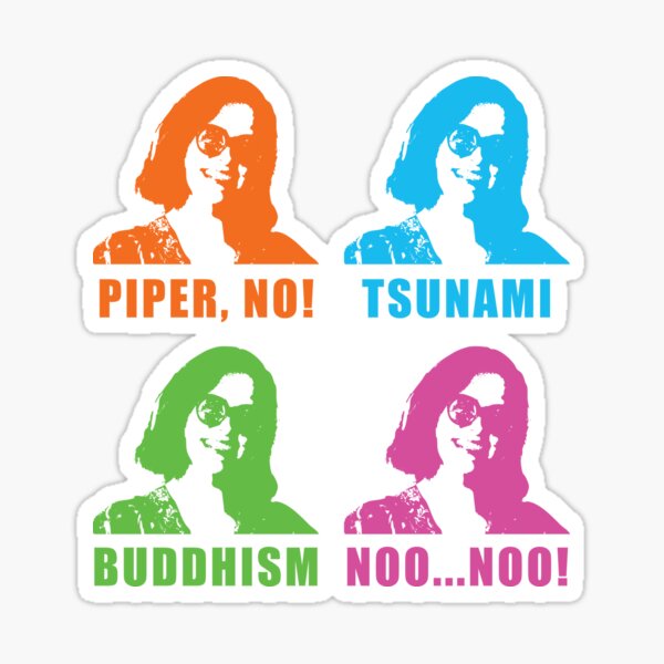 Item preview, Piper No, Tsunami, Buddhism, Noo...Nooo designed and sold by NickiPost.