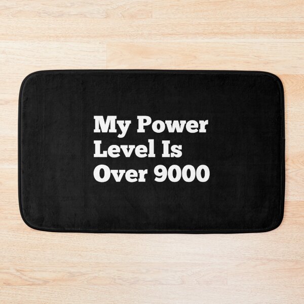 Item preview, My Power Level Is Over 9000. designed and sold by Pochi Vibes.
