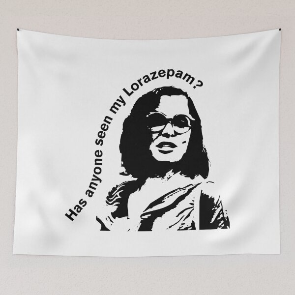 Item preview, Has anyone seen my Lorazepam? designed and sold by NickiPost.