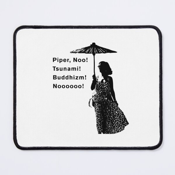 Item preview, Piper No, Tsunami, Buddhism, Noooo designed and sold by NickiPost.