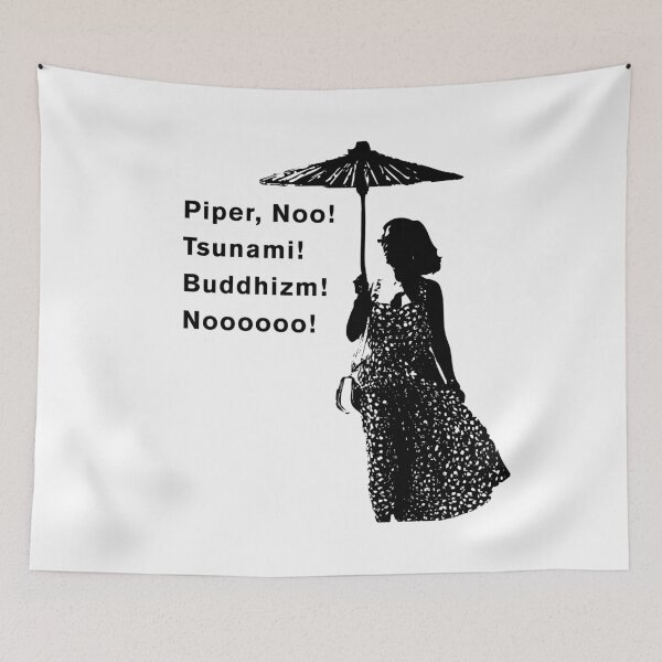 Item preview, Piper No, Tsunami, Buddhism, Noooo designed and sold by NickiPost.