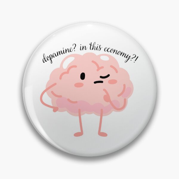 Item preview, dopamine? in this economy?! designed and sold by Alberto Dominguez.