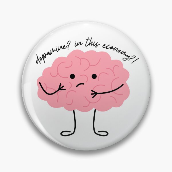 Item preview, dopamine? in this economy?! designed and sold by Alberto Dominguez.