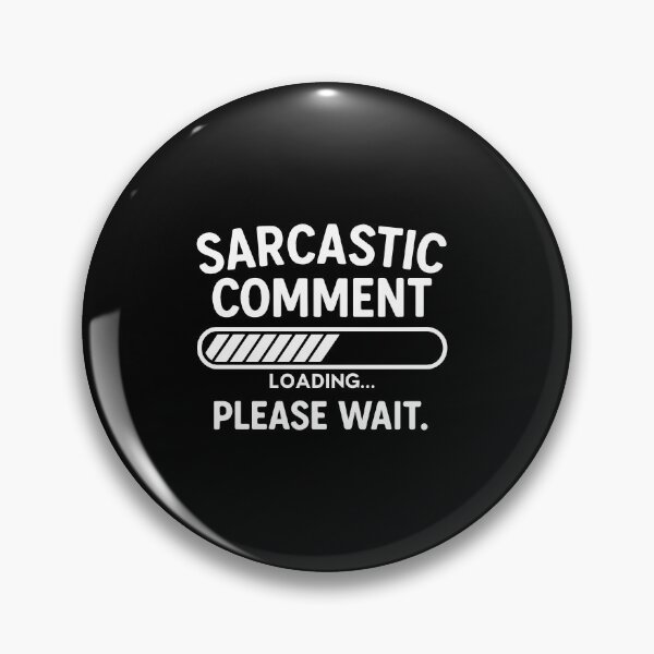 Item preview, Sarcastic Comment Loading – Funny Introvert Humor designed and sold by chantastical.