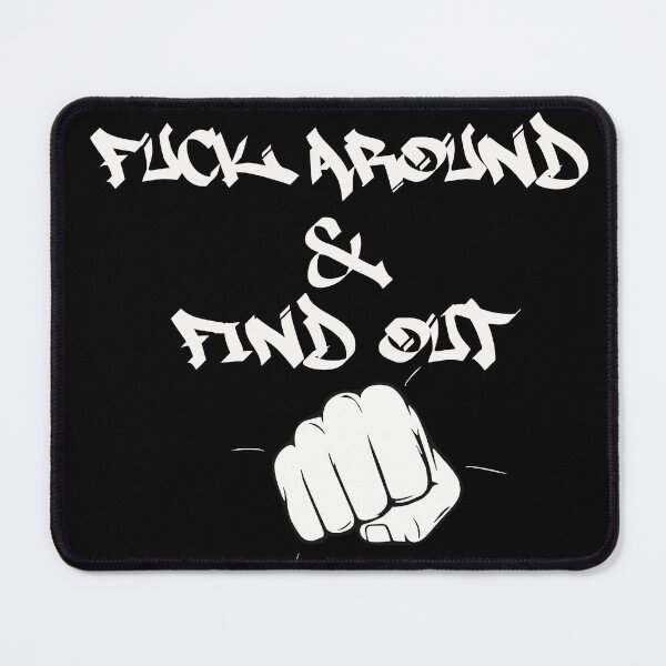 Item preview, Fuck Around & Find Out designed and sold by Inx Artworks.